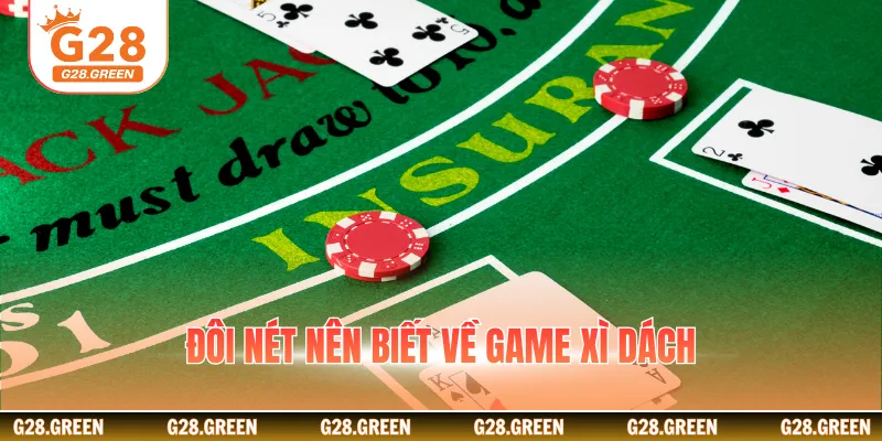 Đôi nét nên biết về game xì dách