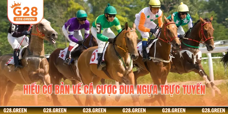 Hiểu cơ bản về cá cược đua ngựa trực tuyến