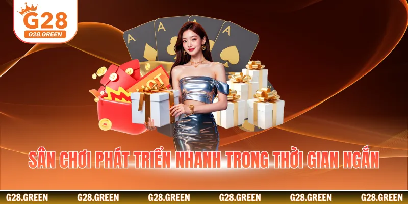 Sân chơi phát triển nhanh trong thời gian ngắn